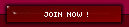 JOIN NOW !